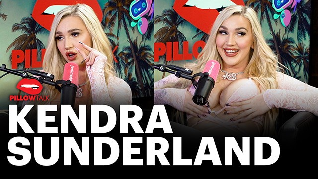 Kendra Sunderland's interview dirt by Pillow Talk